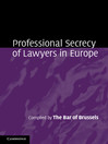 Professional Secrecy of Lawyers in Europe  1 by The Bar of Brussels eBook